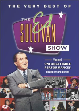 Classic Ed Sullivan Show: Unforgettable Performances Volume 1