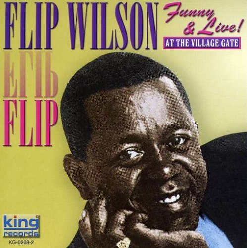 FLIP WILSON: Funny and Live at the Village Gate (2005)